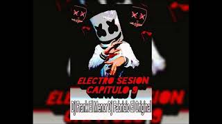 🤑 Electro Sesión Capitulo 9 Dj Frank El Menor Dj Fabricio el Original 🤑
