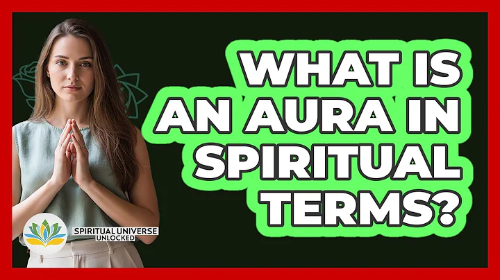 What Is An Aura In Spiritual Terms?