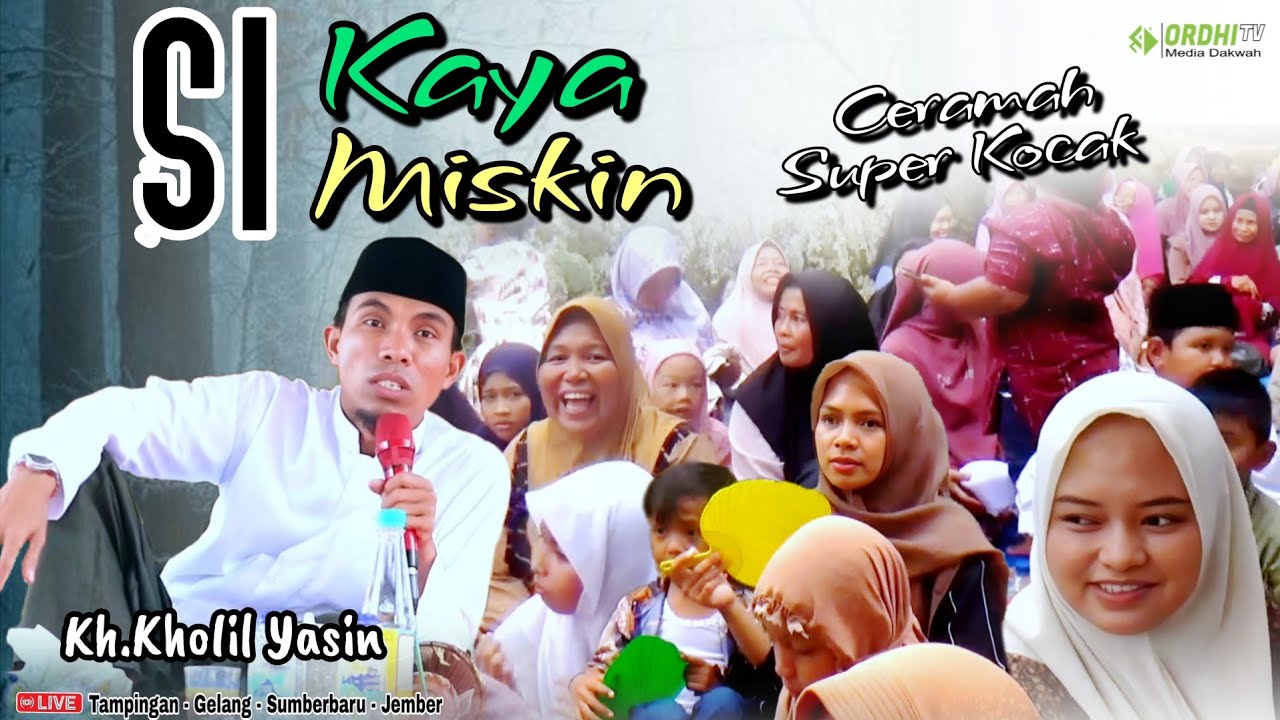 Miskin dan kaya // Terbaru 2026 Kh.Kholil Yasin  Live Sengonan Tampingan Gelang Sumberbaru Jember 