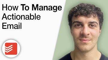 How to Manage Actionable Email With Todoist [2025 Full Guide]