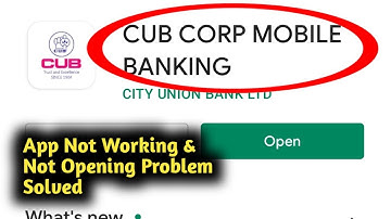 Fix CUB Corp Mobile App Not Working and Not Opening Problem Solved