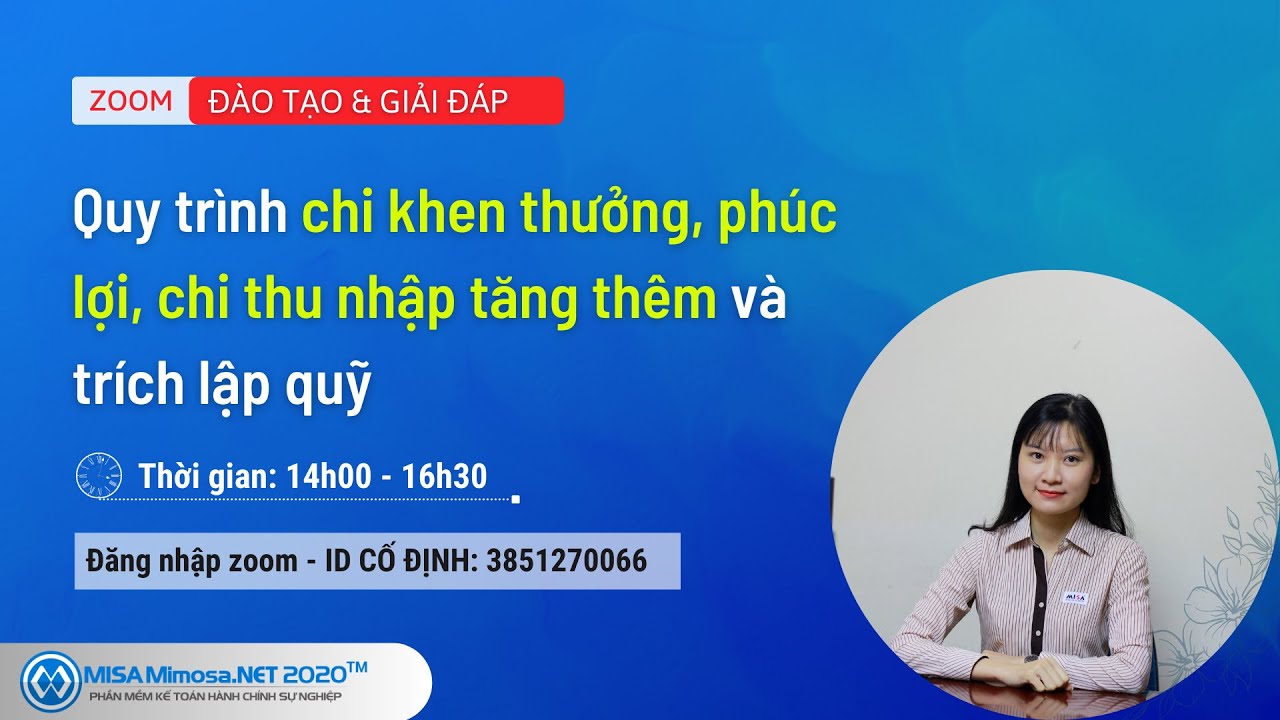 Quy trình chi khen thưởng, phúc lợi, chi thu nhập tăng thêm và trích lập quỹ (Chiều 27/08)