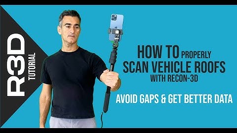 TUTORIAL | How to Properly Scan Vehicle Roofs with Recon-3D | 3D iphone Lidar Scan tip