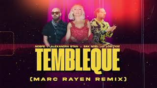 NOSFE x Alexandra Stan x Sak Noel feat. Los Tioz - Tembleque (Marc Rayen Remix)