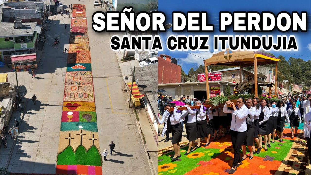 SEÑOR DEL PERDÓN en Santa Cruz Itundujia