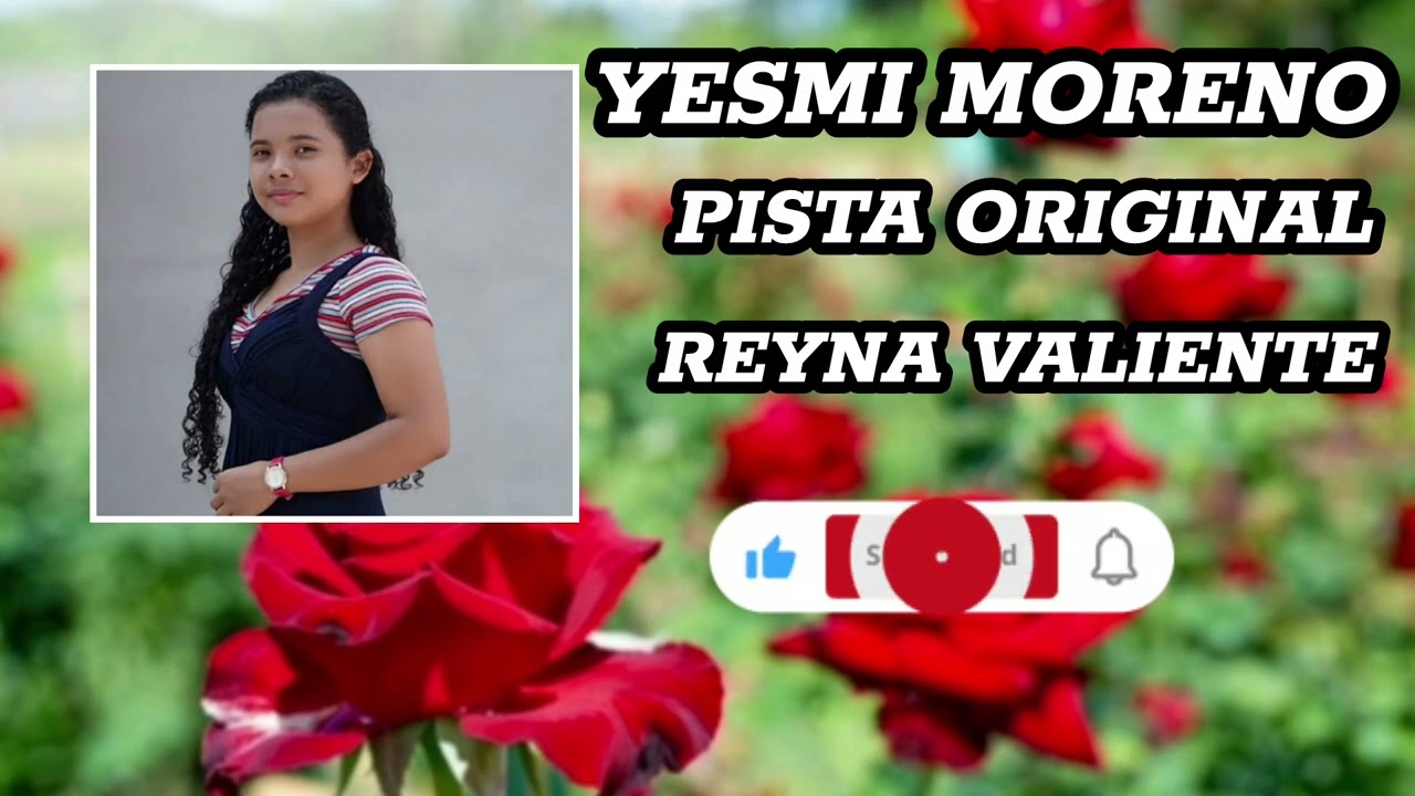 Reina valiente / PISTA ORIGINAL  YESMI MORENO 