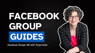 Facebook Groups 101: Using Guides to Organize Your Content (2026)
