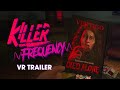 Killer Frequency | VR Trailer