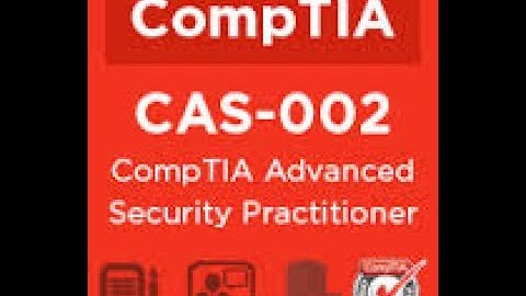 Comptia Advanced Security Practitioner (casp)