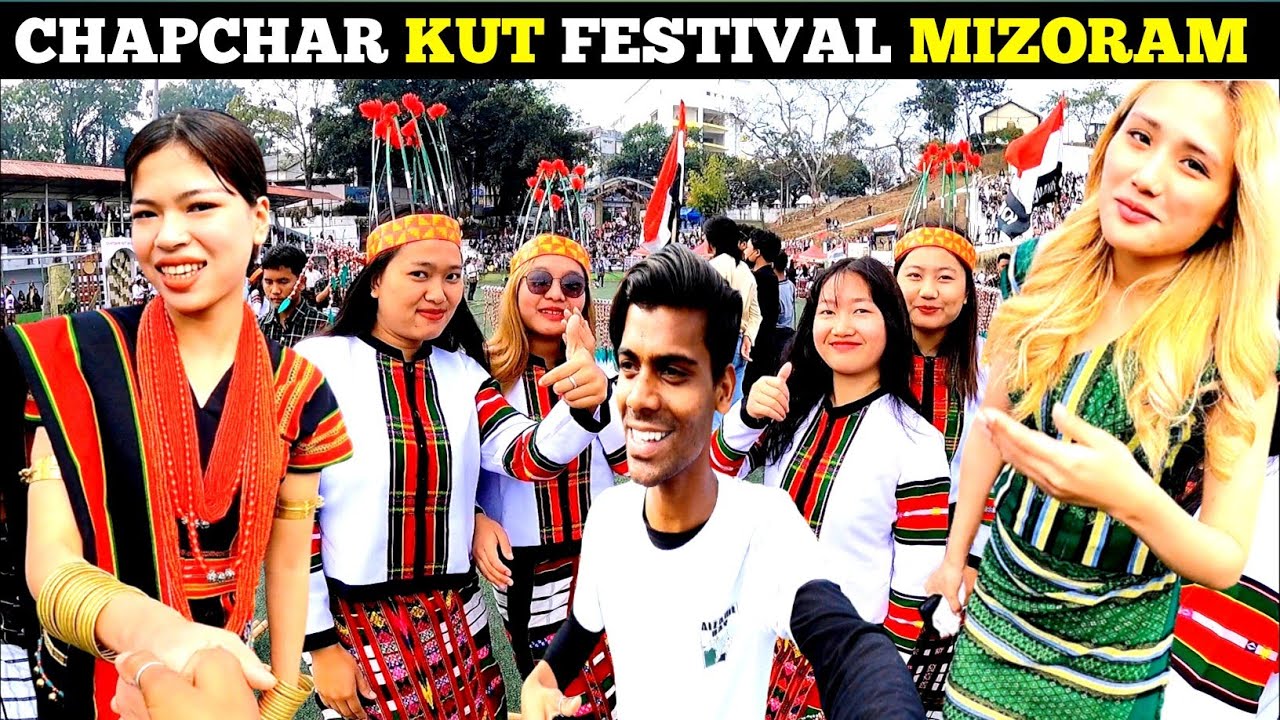 CHAPCHAR KUT FESTIVAL MIZORAM 2024 | CHAPCHAR KUT FESTIVAL AIZAWL 2024