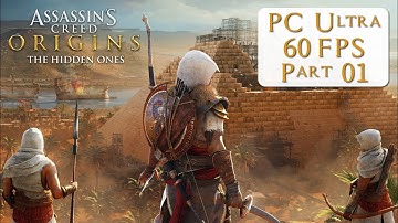 ASSASSINS CREED ORIGINS The Hidden Ones - Gameplay in 2022 - No Commentary Part 01 (PC Ultra)