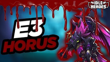 Idle Heroes - E3 Horus Build Time!!! Bleed Meme Team Episode 8