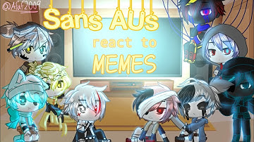 Sans AUs react to memes | New Year Special | Read desc | Afaf2009