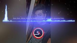 Bam Bam bhole bhole bam bam edm tranc dj sk blaster