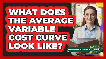 What Does The Average Variable Cost Curve Look Like?