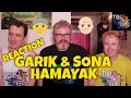 GARIK and SONA - HAMAYAK - Reaction