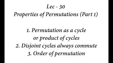 Lec - 30 Properties of Permutations (Part 1) | IIT JAM | CSIR UGC NET | GATE MA | B Sc