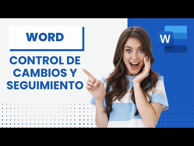 Domina el Control de Cambios en Word: Guía Esencial para Revisiones Colaborativas 🔄 | Tutorial Word