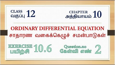 Class 12 Maths | Chapter 10 | Ordinary Differential Equation | Exercise 10.6 | Qn no -2