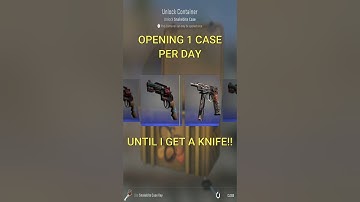 Opening 1 CASE per day until I get a KNIFE!!
