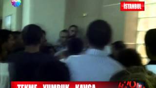 Tekme...yumruk...kavga..