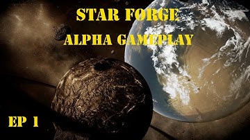 StarForge Beta - Star Forge (Alpha) Ep 1 - Messing around
