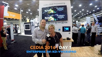 CEDIA 2016 | Day 1 | Enterprise AV and KD-VW4x4Pro