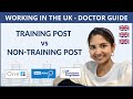 TRAINING POST vs NON-TRAINING POST | UK DOCTOR GUIDE