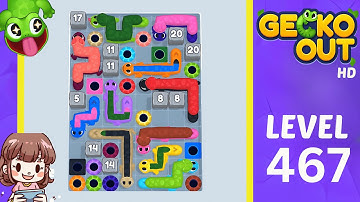 Gecko Out Level 467 Solution Walkthrough