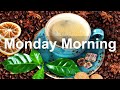 Monday Morning Jazz - Relax Bossa Nova Jazz and Positive Morning Music