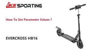 How to set parameter values of EVERCROSS HB16