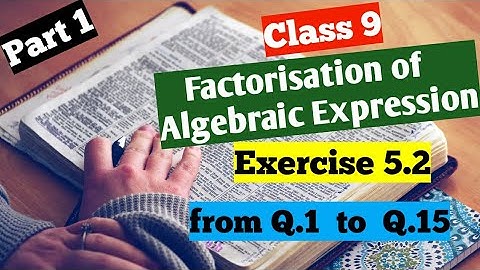 R D Sharma class 9  Ex 5.2 of  chapter 5(factorisation of algebraic expression) Part- 1