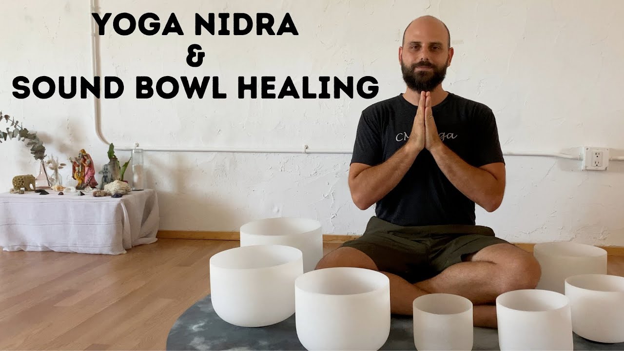 Yoga Nidra & Sound Bowl Healing - YouTube