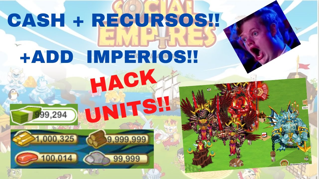 SOCIAL EMPIRES AcidCaos HACK CASH UNITS RECURSOS + AGREGAR IMPERIOS