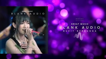 BUKIT BERBUNGA -Ligea (Live Dangdut Lembayung) BLANK AUDIO Great Music Terpopuler