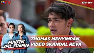 Thomas Menyimpan Video Skandal Reva - Anak Jalanan A New Beginning