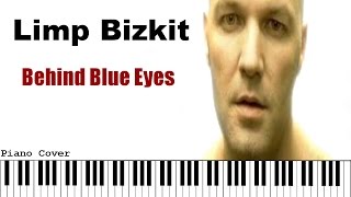 Limp Bizkit  - Behind Blue Eyes (Piano Cover)