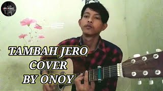 TAMBAH JERO | COVER BY ONOY