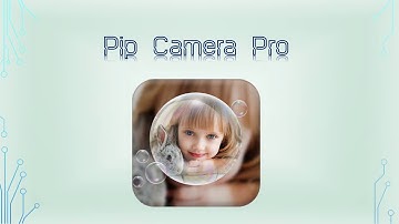 Pip Camera Pro – How to Use Pip Camera Photo Editor App | Noxa App Inc