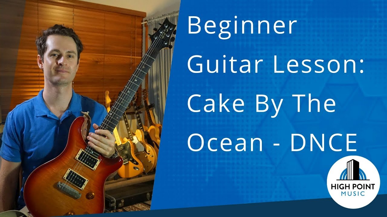 Cake By The OceanBeginner Guitar Lesson (DNCE) YouTube