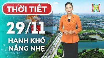 Dự báo thời tiết Hà Nội đêm nay, ngày mai 29/11 | Hà Nội ban ngày lạnh hanh khô, trưa chiều nắng ấm