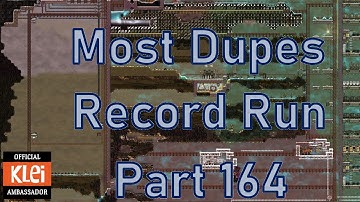 Oxygen Not Included - Most Dupes Record Run - Part 164