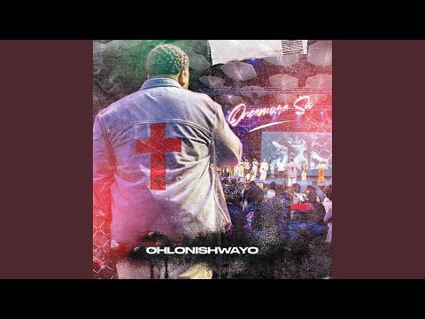 Ohlonishwayo Reprise Ohlonishwayo Reprise