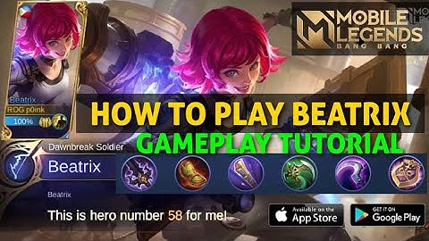 HOW TO PLAY BEATRIX GAMEPLAY TUTORIAL MOBILE LEGENDS BANG BANG