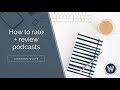 How to rate and review podcasts