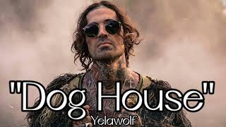 Yelawolf - "Dog House" [MUSIC VIDEO]