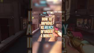 How to improve as Mercy from Overwatch 2 in under a minute