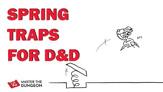 D&D Spring Traps
Spring traps are simple mechanical traps with a lot of versatility. Put them on walls, angle the floor, and throw your players all over the room.
00:00 - Intro
00:40 - How Spring Traps Work
01:17 - Sample Encounter
Find more trap ideas and DM tips at https://www.masterthedungeon.com/
Support us on Patreon: https://www.patreon.com/masterthedungeon
See what were up to on Twitter: https://twitter.com/MasterDaDungeon
Check out our art on Redbubble: https://www.redbubble.com/people/MasterDaDungeon/shop
#DungeonsAndDragons #DnD #Animatic D&D Spring Traps