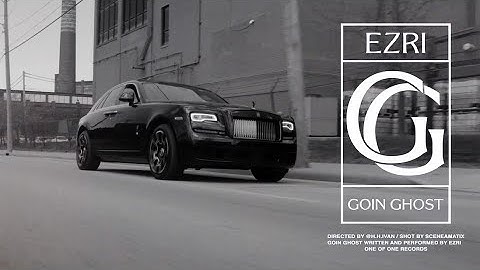 Ezri - Goin' Ghost [Official Video]