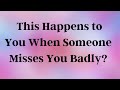 Signs someone misses you badlypsychology factspsychology of human behaviorpsychewisdom